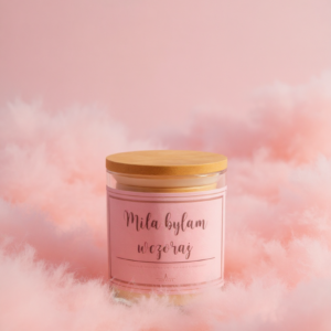 Świeca sojowa – miła byłam wczoraj